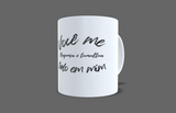 Caneca - Você Me Bagunça "Nova"